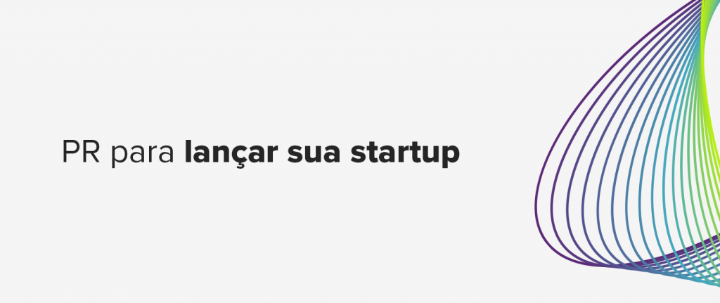 PR para lançar startup